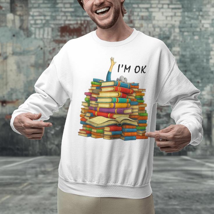 Reading Books Librarian Reader Nerd I'm Ok Teacher School Unisex Sweatshirt