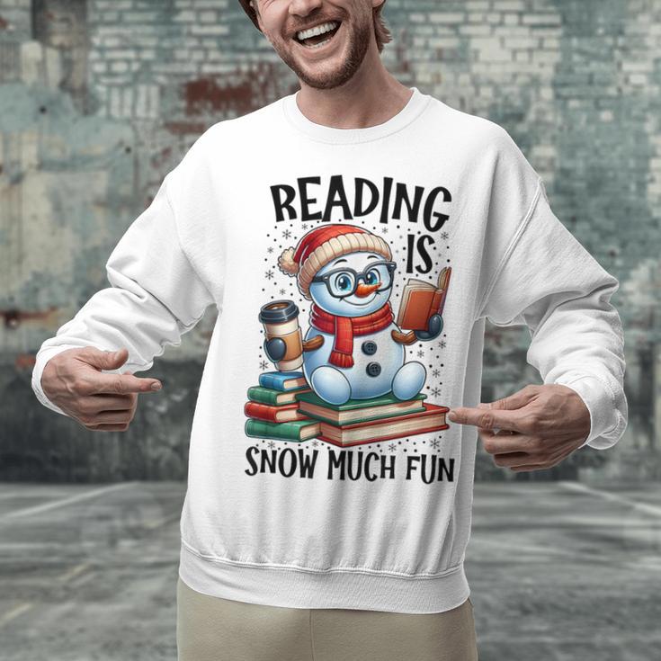 Reading Is Snow Much Fun Christmas Bookworm Snowman Reading Unisex Sweatshirt