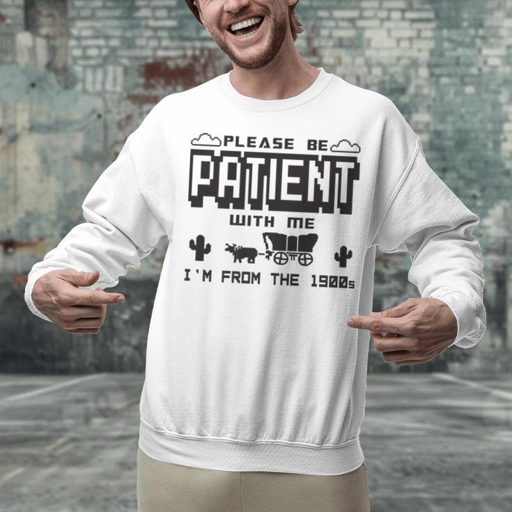 Retro Please Be Patient With Me I'm From The 1900s Premium Unisex Sweatshirt