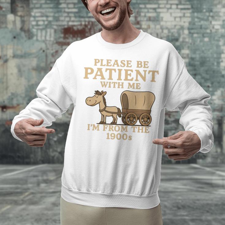 Retro Please Be Patient With Me I'm From The 1900s Vintage Premium Unisex Sweatshirt Retro Please Be Patient With Me I'm From The 1900s Vintage Premium Unisex Sweatshirt