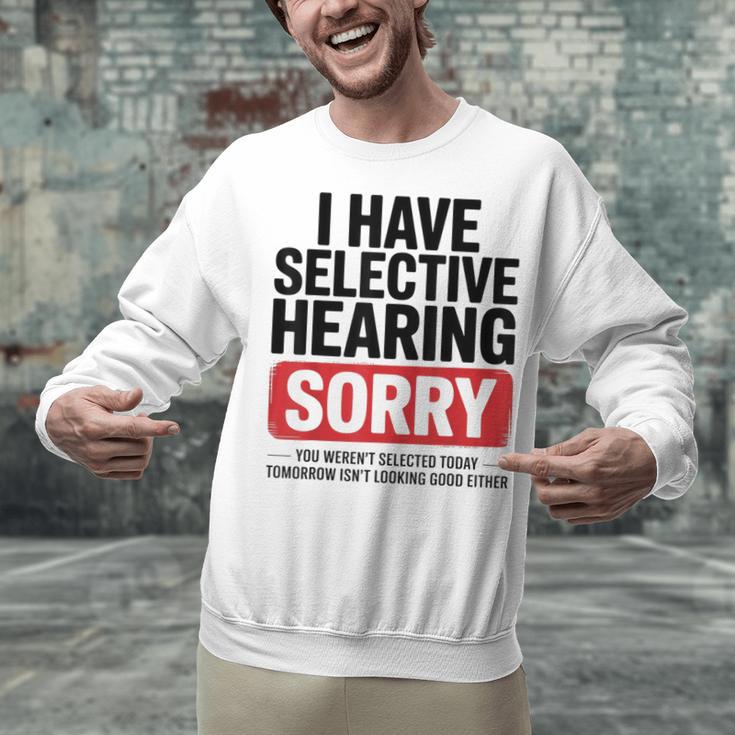 Sarcastic Sayings Introvert I Have Selective Hearing Unisex Sweatshirt