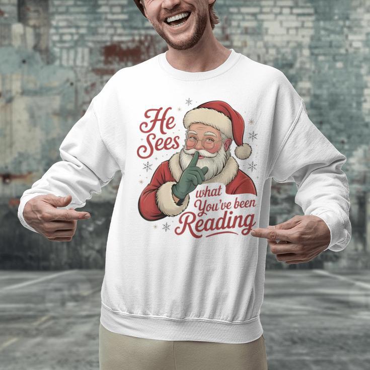 He Sees What You'Ve Been Reading Bookish Christmas Humor Unisex Sweatshirt