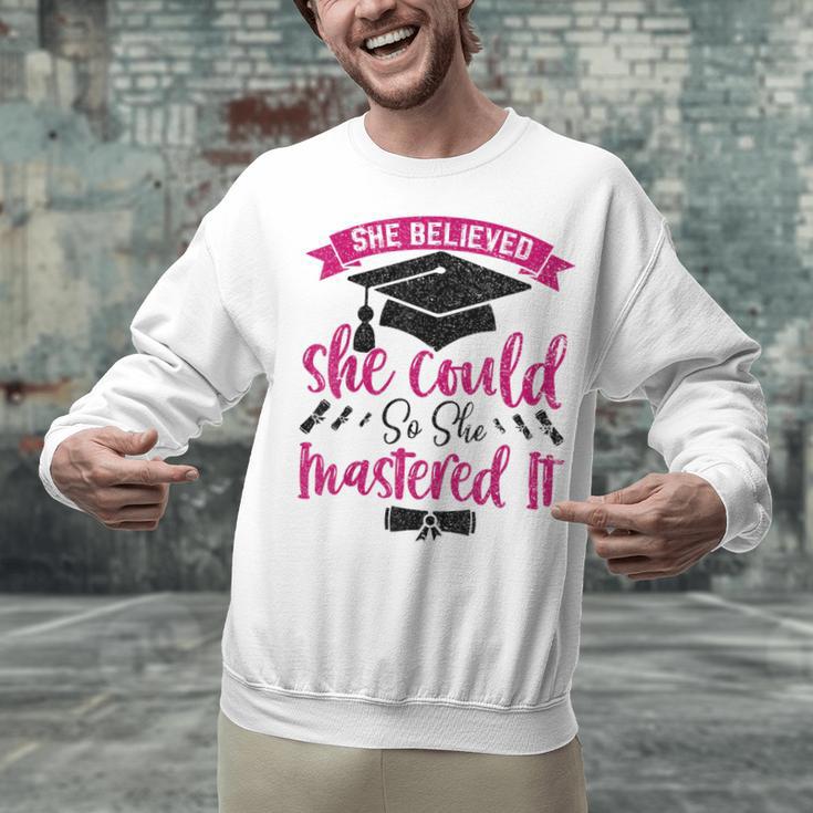 She Believed She Could So She Mastered It Graduation Unisex Sweatshirt