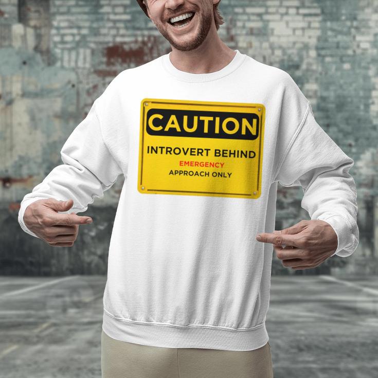 A Simple Yellow Warning Sign For Introvert Unisex Sweatshirt A Simple Yellow Warning Sign For Introvert Unisex Sweatshirt