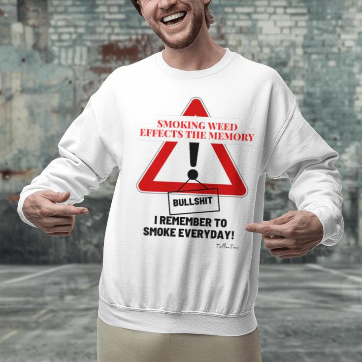 Smoking Weed Effects The Memory Unisex Sweatshirt Smoking Weed Effects The Memory Unisex Sweatshirt