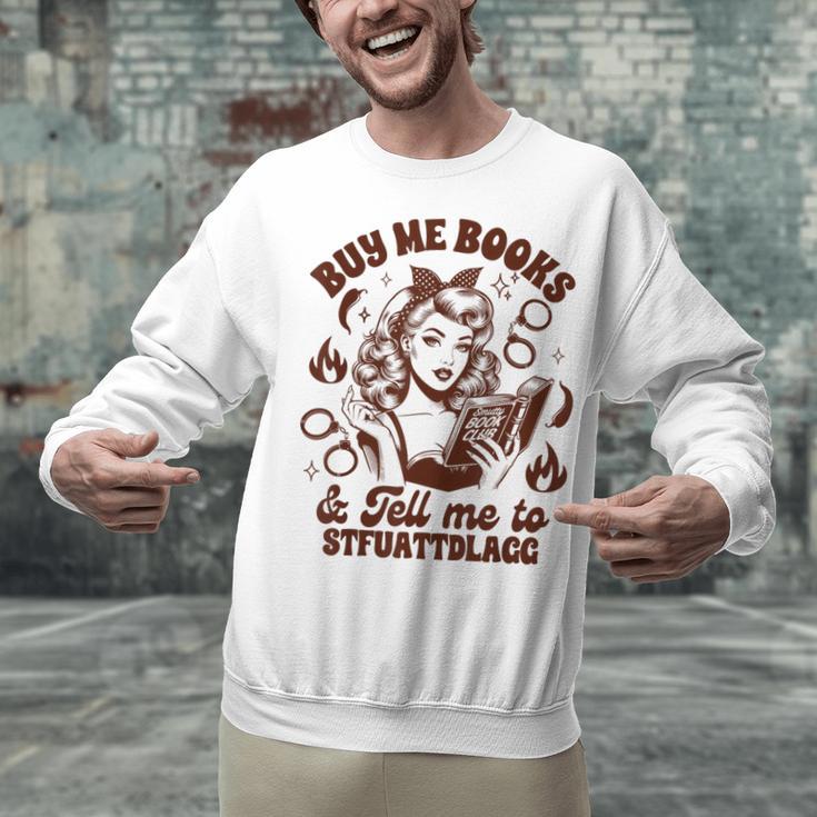Smut Reader Spicy Buys Me Books & Tells Me To Stfuattdlagg Unisex Sweatshirt