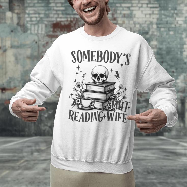 Somebody's Smut Reading Wife Smutty Book Lovers Unisex Sweatshirt