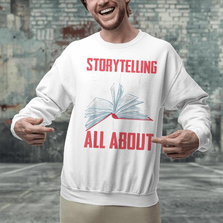 Storytelling Is What Life Is All About Book Unisex Sweatshirt