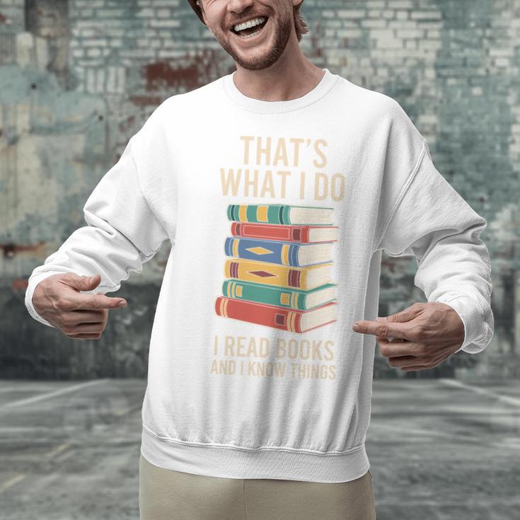 That's What i Do i Read Books And i Know Things Cute Graphic Unisex Sweatshirt That's What i Do i Read Books And i Know Things Cute Graphic Unisex Sweatshirt