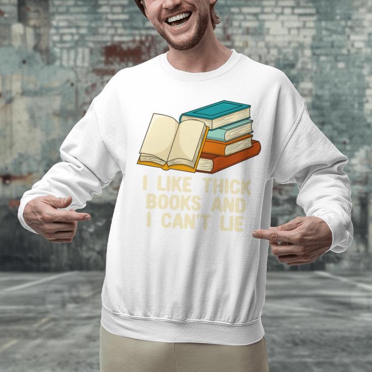 Like Thick Books Cant Lie Happiness Reading Positive Unisex Sweatshirt