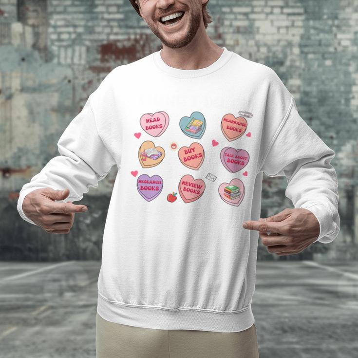 Things I Do On Valentines's Day Book Lover Candy Heart Unisex Sweatshirt