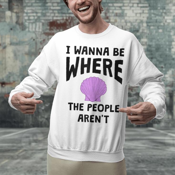 I Wanna Be Where The People Aren't Introvert Unisex Sweatshirt