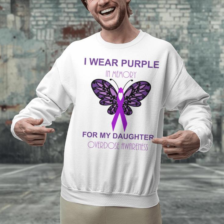 I Wear Purple In Memory For My Daughter Overdose Awareness Unisex Sweatshirt I Wear Purple In Memory For My Daughter Overdose Awareness Unisex Sweatshirt