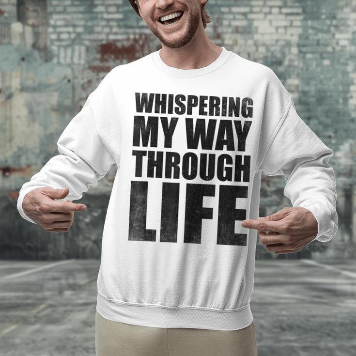 Whispering My Way Through Life Sayings For Introverts Unisex Sweatshirt Whispering My Way Through Life Sayings For Introverts Unisex Sweatshirt