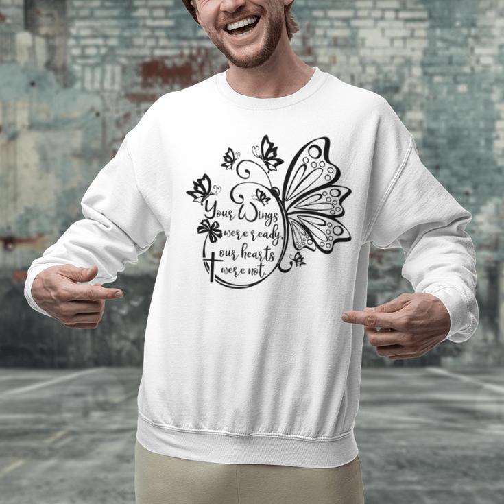 Your Wings Were Ready TShirt Memorial Day In Loving Memory Unisex Sweatshirt Your Wings Were Ready TShirt Memorial Day In Loving Memory Unisex Sweatshirt