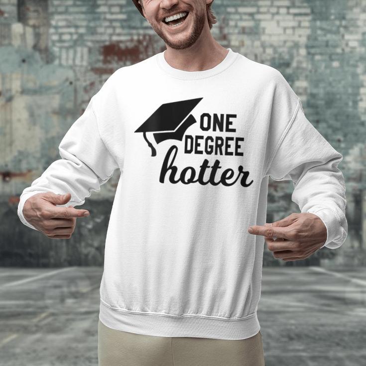 Women's One Degree Hotter College Masters PhD Graduation Party Unisex Sweatshirt