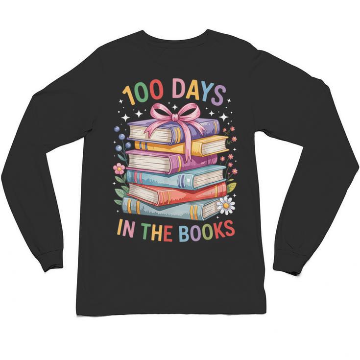 100 Days In The Books Cute Book 100 Days Of School Teachers Unisex Long Sleeve T-Shirt