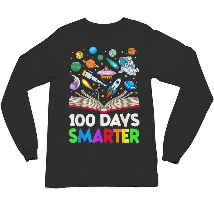 100th Day Of School Astronaut Books Space 100 Days Smarter Unisex Long Sleeve T-Shirt
