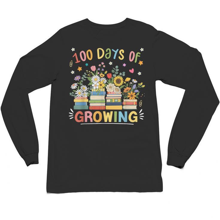 100th Day Of School Teacher Floral Books 100 Days Of Growing Unisex Long Sleeve T-Shirt