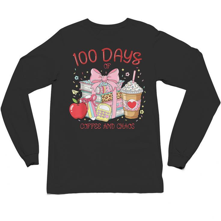 100th Day Of School Teachers 100 Days Of Coffee Chaos Books Unisex Long Sleeve T-Shirt
