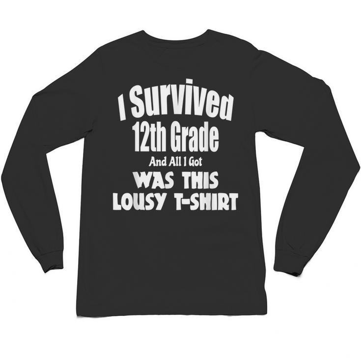 12th Grade Graduation T Shirt Grad Graduate Education Unisex Long Sleeve T-Shirt