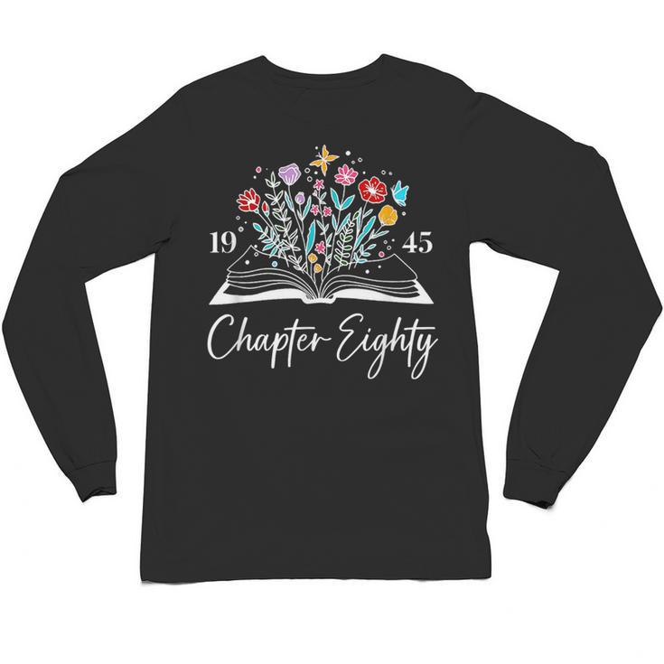 1945 Chapter Eighty 80th Birthday Books Themed 80 Year Old Unisex Long Sleeve T-Shirt