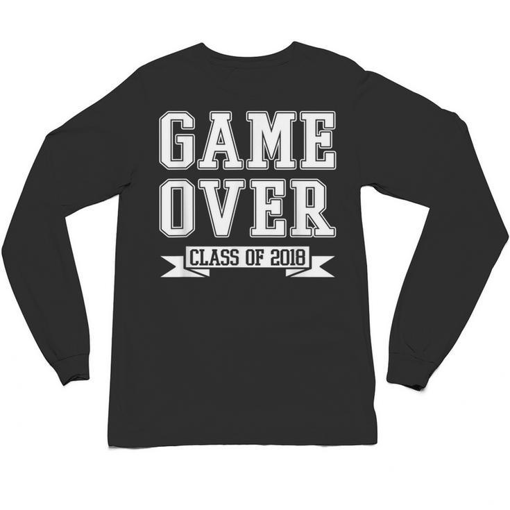 2018 Game Over College High School Graduation Senior Shirt Unisex Long Sleeve T-Shirt