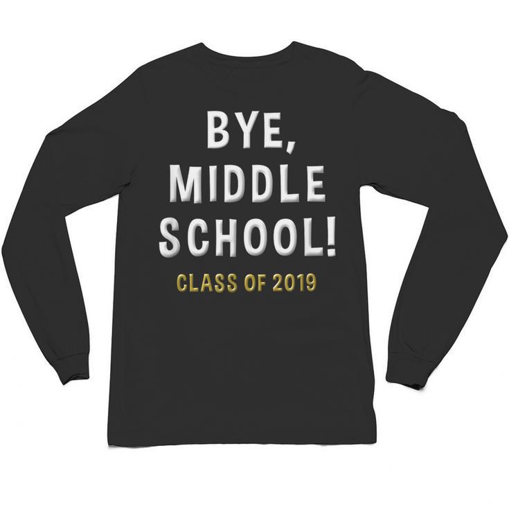 2019 Middle School Graduation Junior High Student Shirt Unisex Long Sleeve T-Shirt