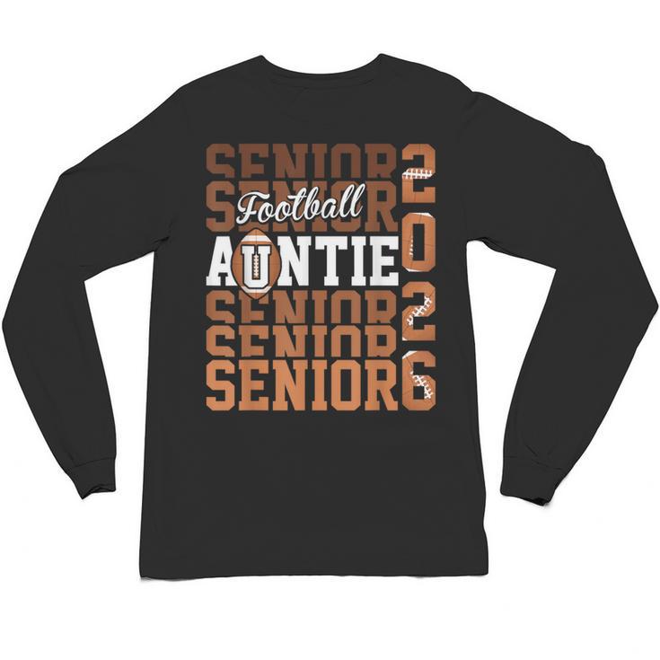 2026 Football Senior Auntie Graduation Matching Family Unisex Long Sleeve T-Shirt
