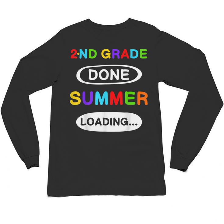 2nd Grade Graduation Shirt 2nd Grade Done Summer Loading Unisex Long Sleeve T-Shirt