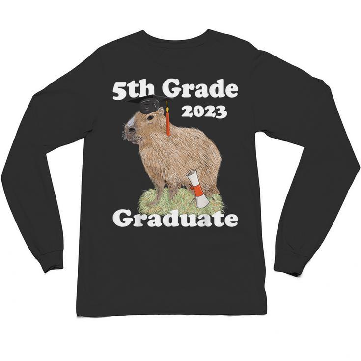 5th Grade Graduation Class Of 2023 Capybara Fifth Graduate Unisex Long Sleeve T-Shirt