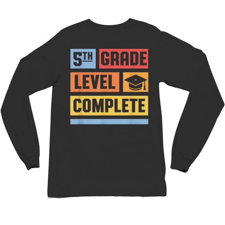5th Grade Level Complete Shirt Graduation Last Day Of School Unisex Long Sleeve T-Shirt