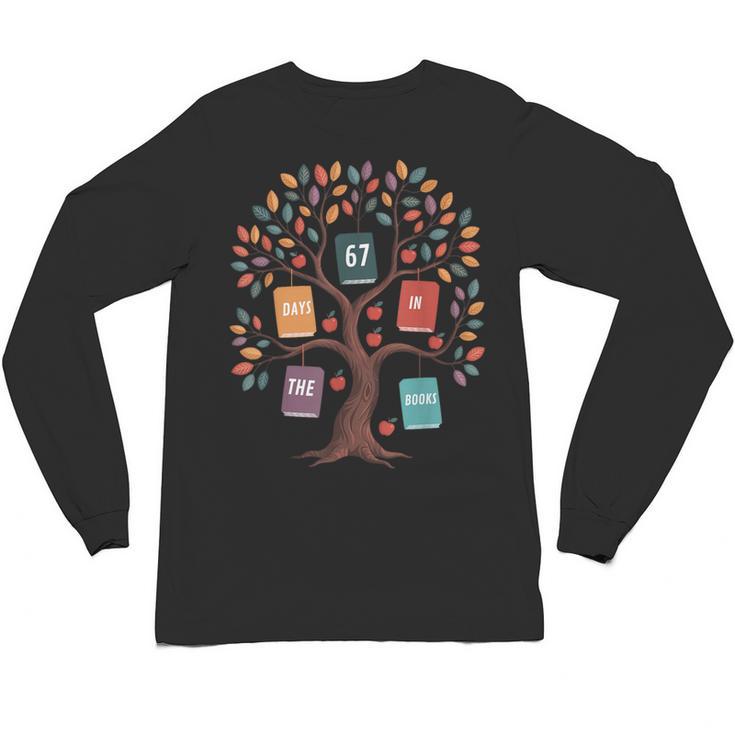 67 Days In The Books Reading Teacher 67th Day Of School Unisex Long Sleeve T-Shirt
