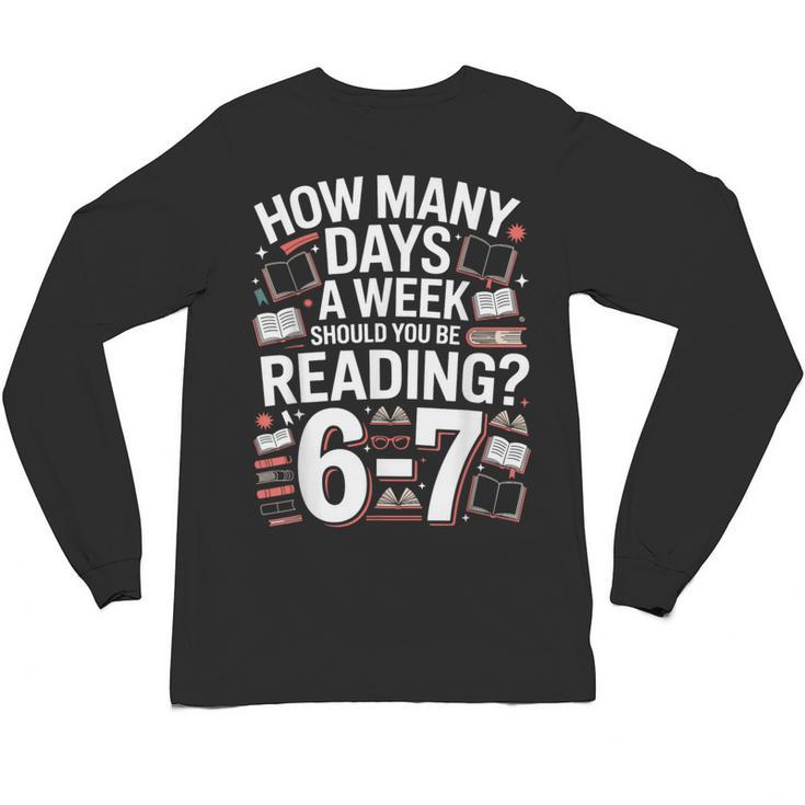 67 For Reading With Books Unisex Long Sleeve T-Shirt