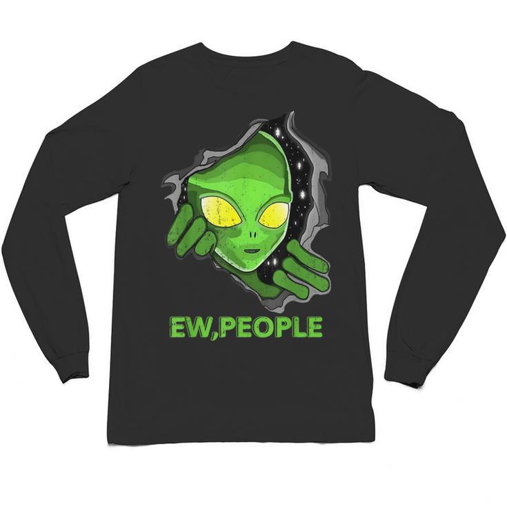 Alien Face Ew People UFO Introvert Meme Men Women Kids Unisex Long Sleeve T-Shirt