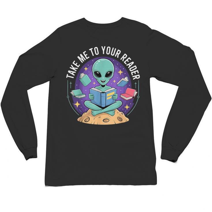 Alien Reader Reading Teacher Librarian Book Lover Unisex Long Sleeve T-Shirt