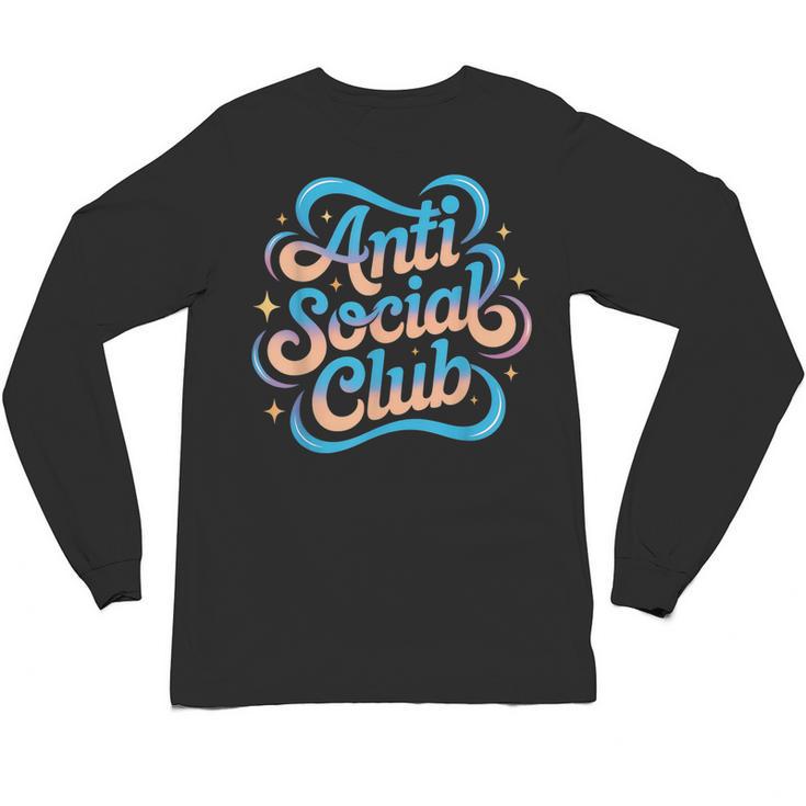 Anti-Social Club Introvert Humor Unisex Long Sleeve T-Shirt