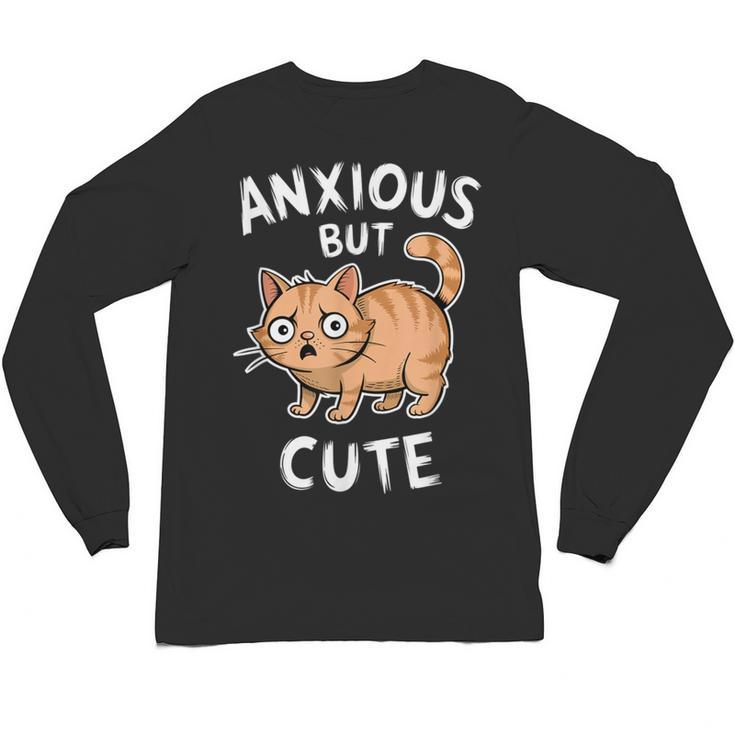 Anxious But Cute Anxiety Meme Cat Lover Introvert For Men Women Unisex Long Sleeve T-Shirt