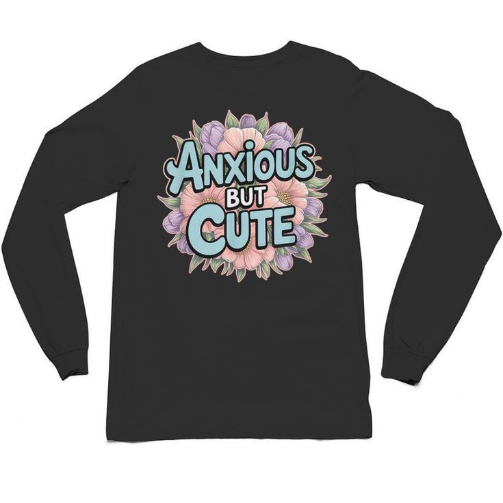 Anxious But Cute Introvert Floral Social Anxiety Unisex Long Sleeve T-Shirt