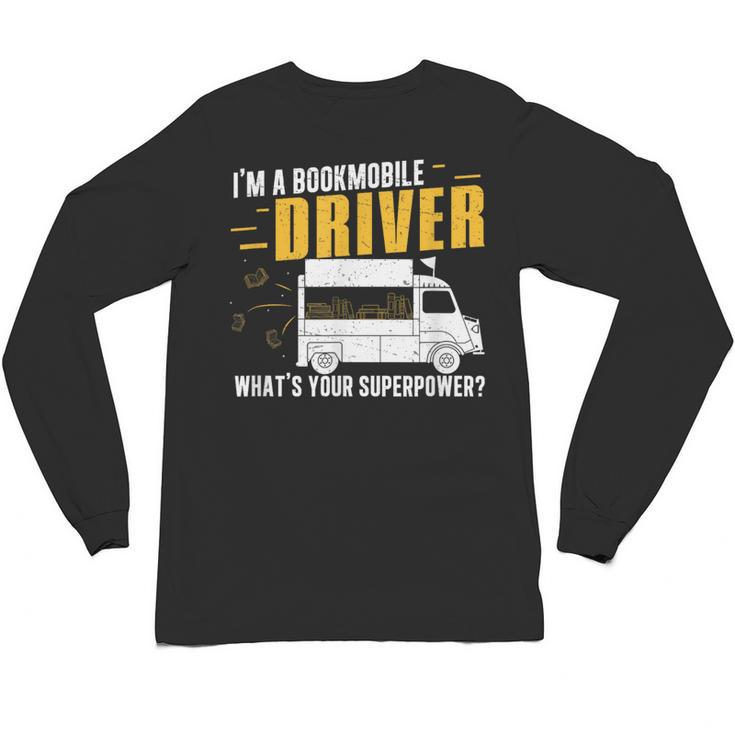 Awesome Bookmobile Driver What's Your Superpower Book Wagon Unisex Long Sleeve T-Shirt