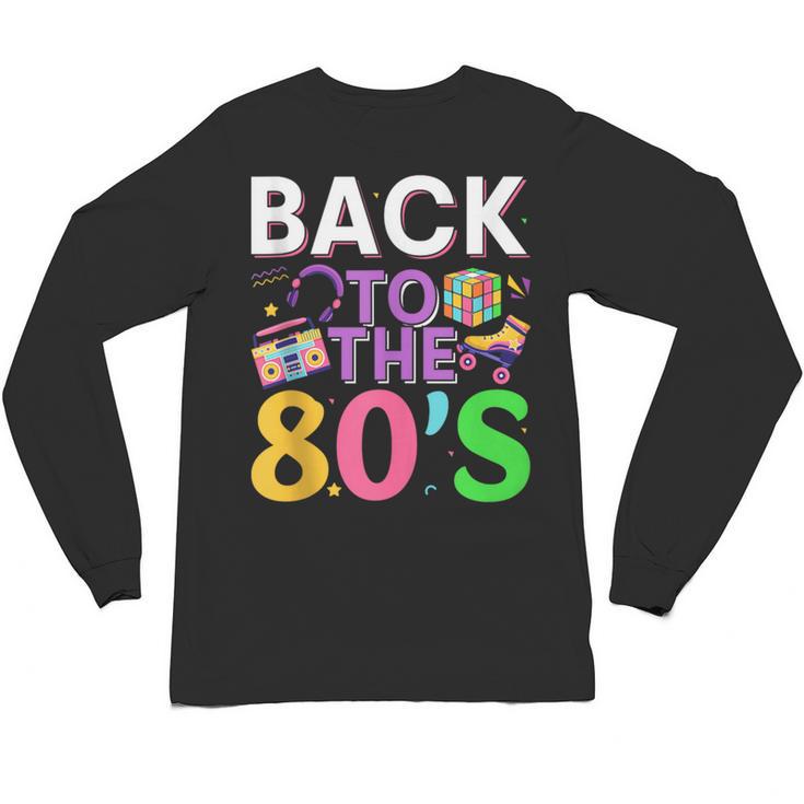 Back To The 80's Mixtape Era Nostalgia Retro 1980 80's Style Unisex Long Sleeve T-Shirt