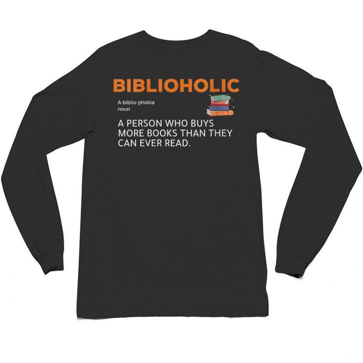 Biblioholic Definition Reading Nerd Book Lovers Geek Unisex Long Sleeve T-Shirt