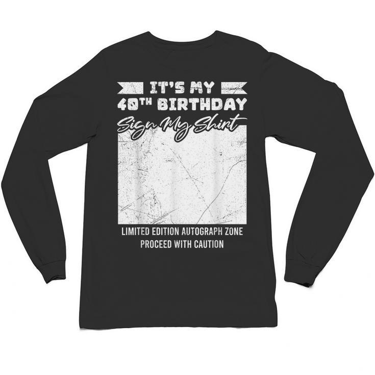 Birthday It's My 40th Birthday Guest Book Birthday Party Unisex Long Sleeve T-Shirt