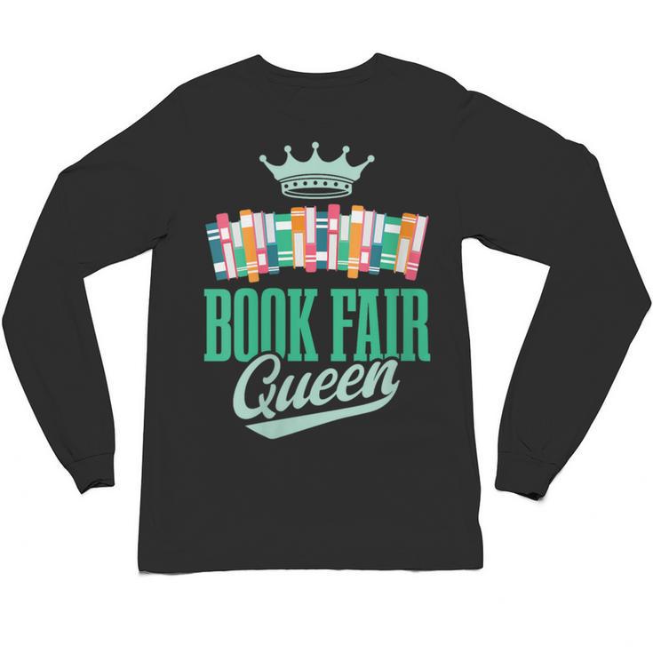Book Fair Queen Literature School Book Fair Event Unisex Long Sleeve T-Shirt