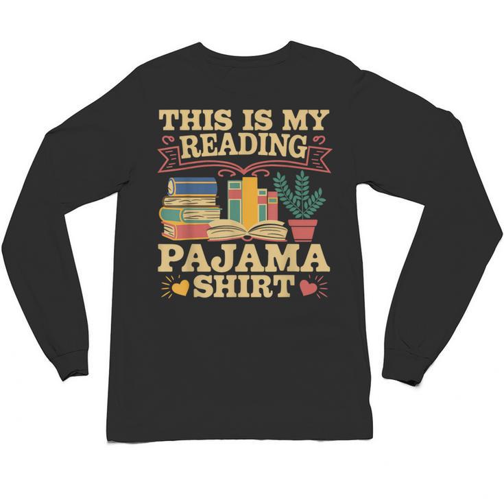 Book And Pajama This Is My Reading Pajama Bedtime Reading Unisex Long Sleeve T-Shirt