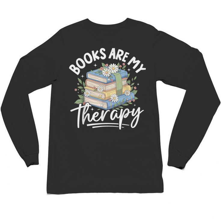 Book Are My Therapy Aesthetic Bookish Reading Unisex Long Sleeve T-Shirt