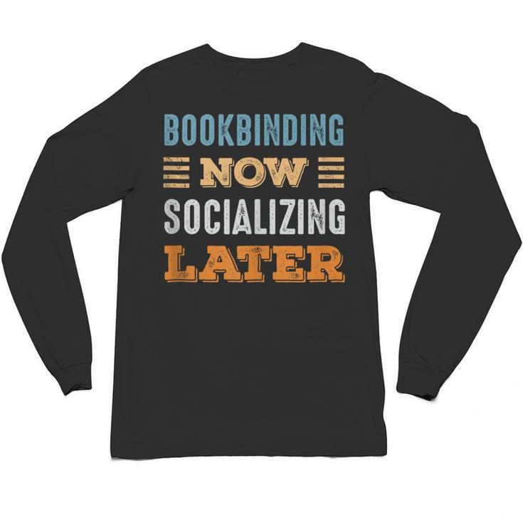 Bookbinding Now Minimal Socializing Introvert Vintage Unisex Long Sleeve T-Shirt