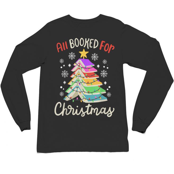 All Booked For Christmas Book Lovers Xmas Tree Women Unisex Long Sleeve T-Shirt