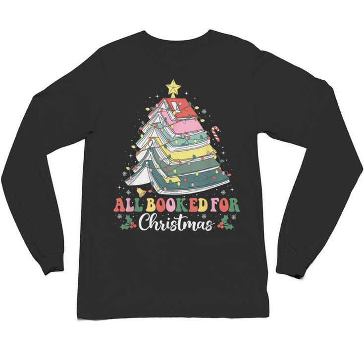 All Booked For Christmas Book Tree Lights Christmas Library Unisex Long Sleeve T-Shirt