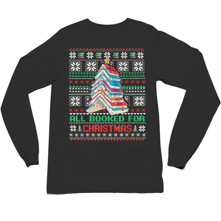 All Booked For Christmas Tree Book Ugly Christmas Sweatshirt Unisex Long Sleeve T-Shirt